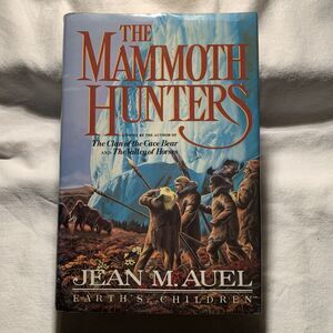Jean M. Auel, THE MAMMOTH HUNTERS HC HARDCOVER BOOK 1ST ED, 1985, EUC